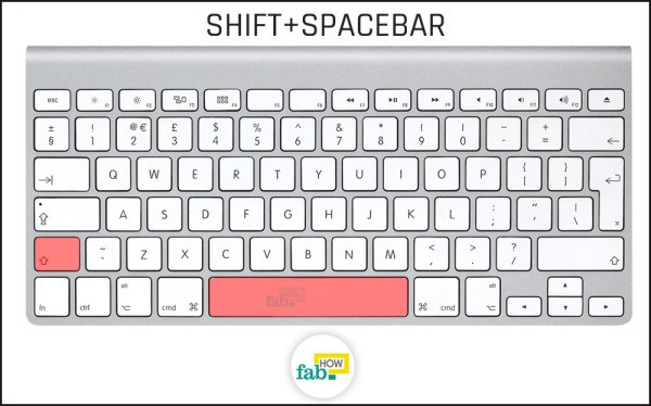 Hold shift spacebar