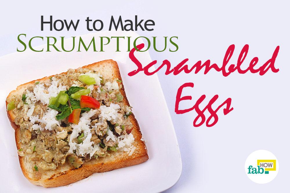 Make scrambled eggs