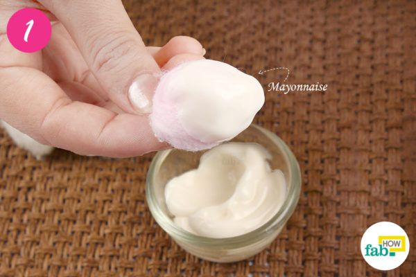 Dip a cotton ball in mayonnaise