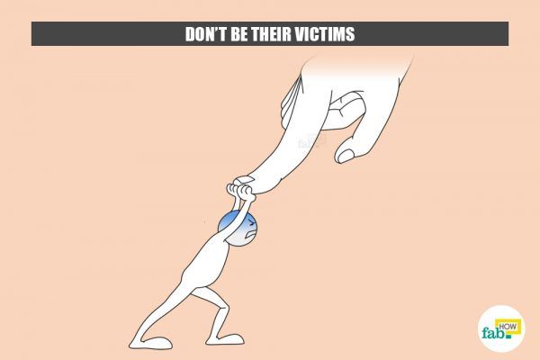 do not be their victims