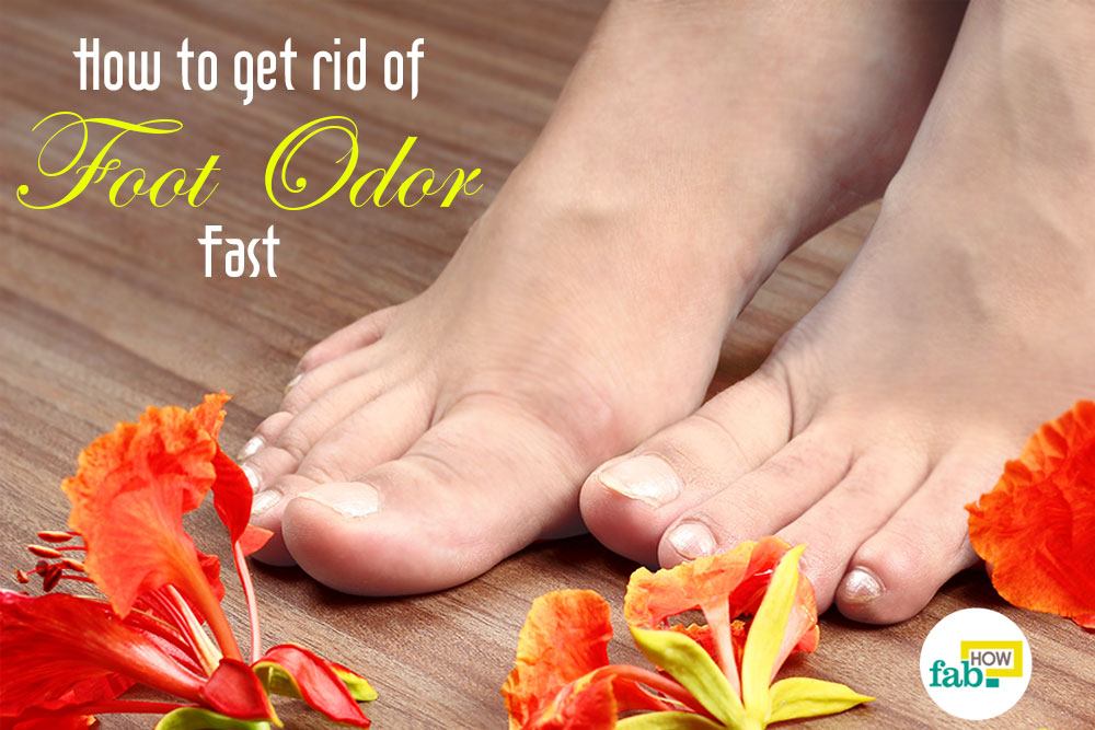 Get rid of foot odor fast