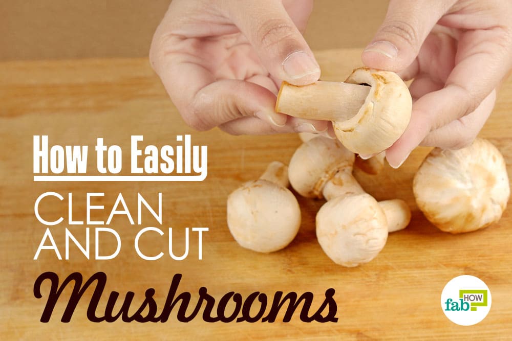 feat clean and cut mushrooms