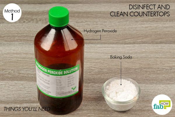 things you'll need to use hydrogen peroxide to clean countertops