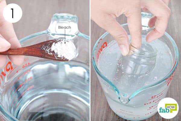 Sterilize glass jars and bottles in bleach water