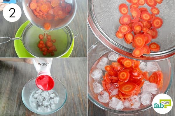 strain and then dunk the slices in a bowl of ice water to store carrots