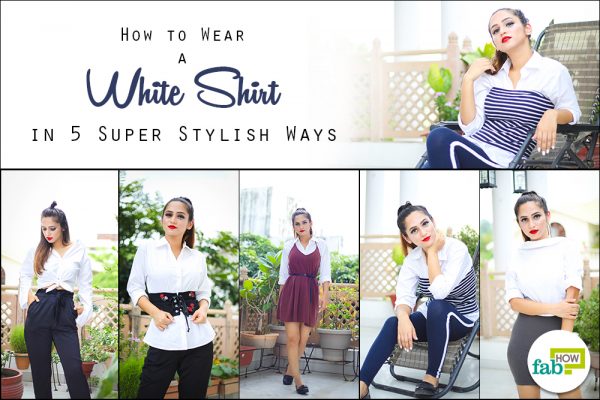 how to wear a white shirt